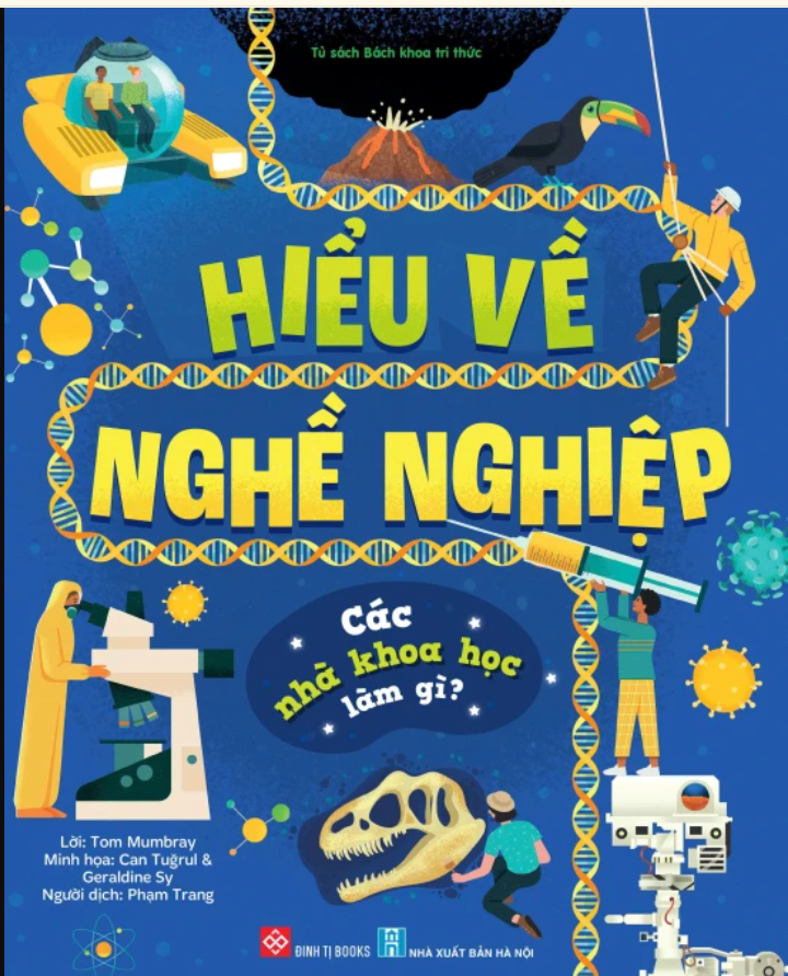 hieu-ve-nghe-nghiep---cac-nha-khoa-hoc-lam-gi hieu ve nghe nghiep cac nha khoa hoc lam gi - Tuyển Chọn Sách Hay