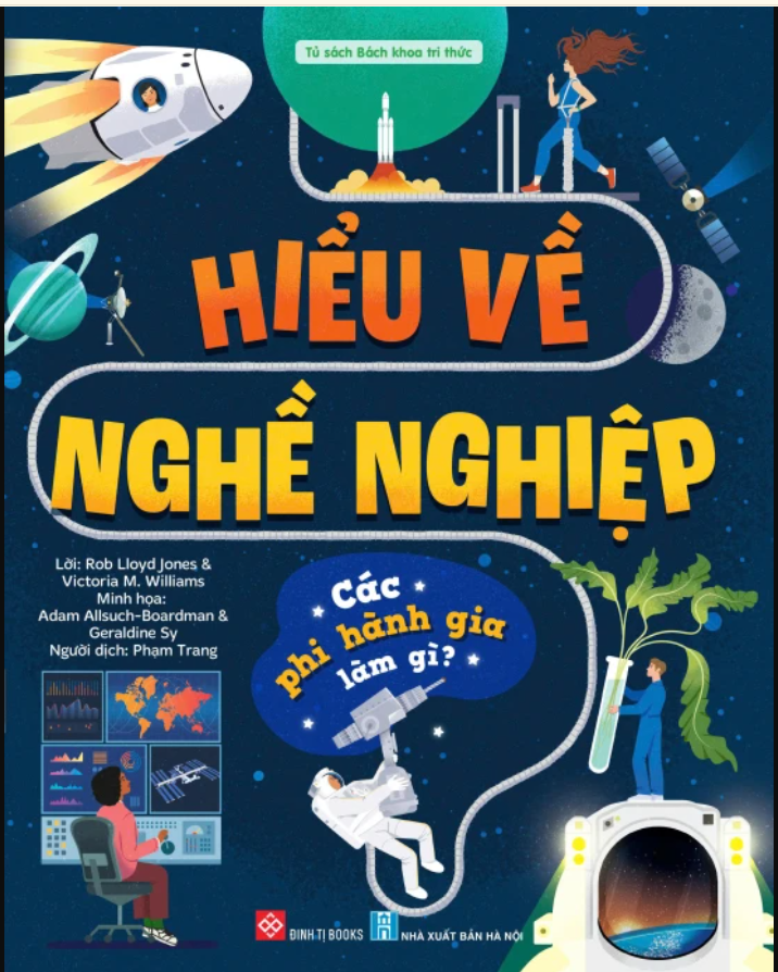 Sách Hiểu về nghề nghiệp – Các phi hành gia làm gì?
