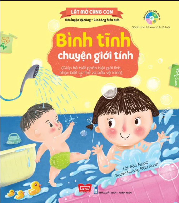 Sách Lật mở cùng con – Bình tĩnh chuyện giới tính (Giúp trẻ biết phân biệt giới tính, nhận biết cơ thể và bảo vệ mình)