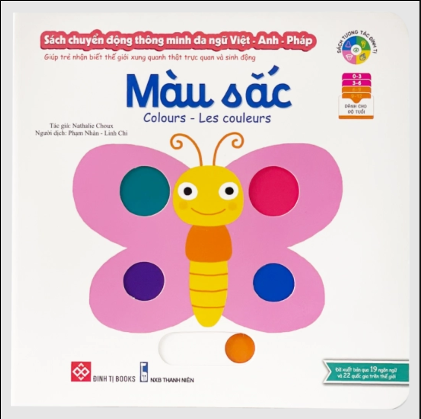Sách chuyển động thông minh đa ngữ Việt – Anh – Pháp: Màu sắc – Colours – Les Couleurs