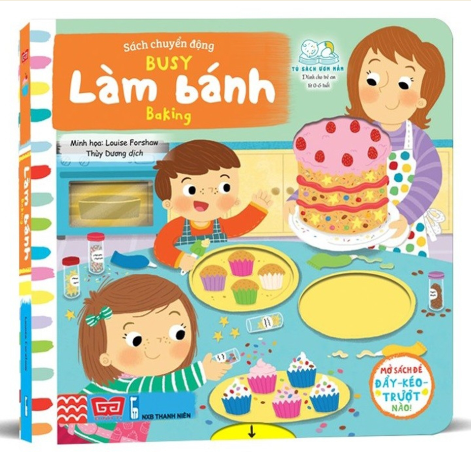 Sách chuyển động – Busy – Baking – Làm bánh