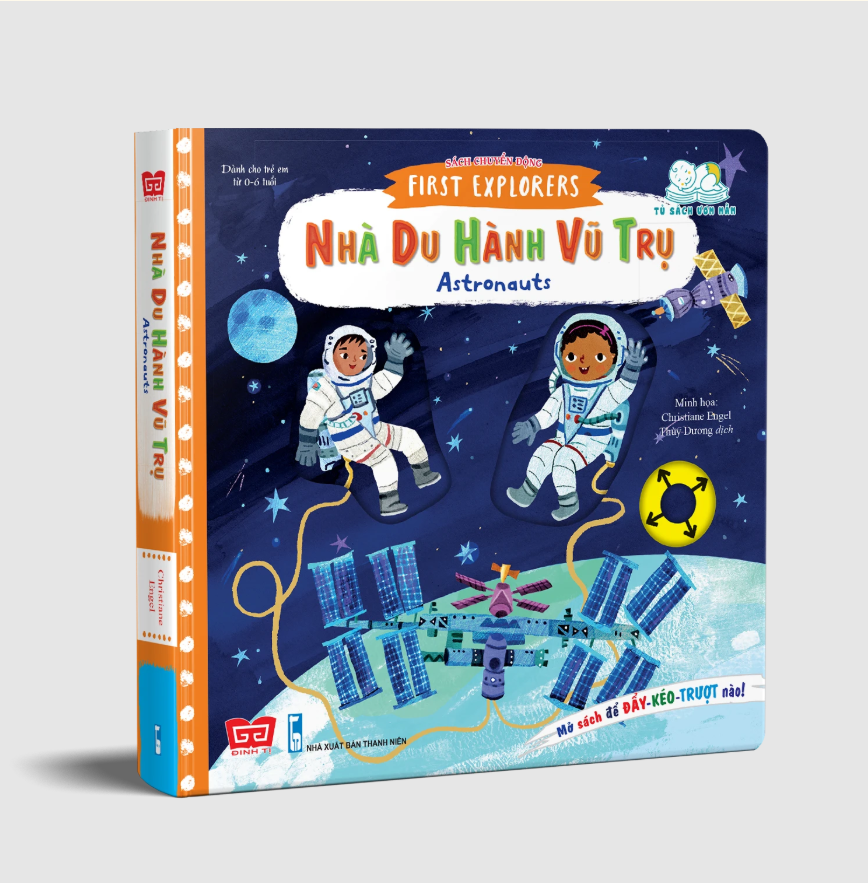 Sách chuyển động – First explorers – Astronauts – Nhà du hành vũ trụ