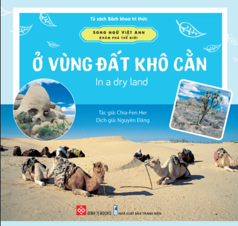 Sách Song ngữ Việt Anh – Khám phá thế giới – Ở vùng đất khô cằn – In a dry land