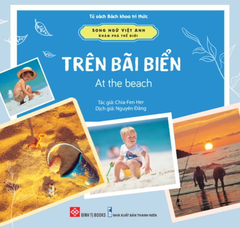 Sách Song ngữ Việt Anh – Khám phá thế giới – Trên bãi biển – At the beach
