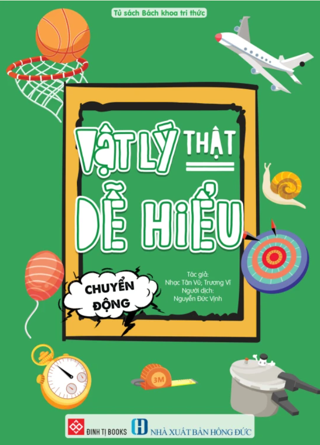 Sách Vật lý thật dễ hiểu – Chuyển động
