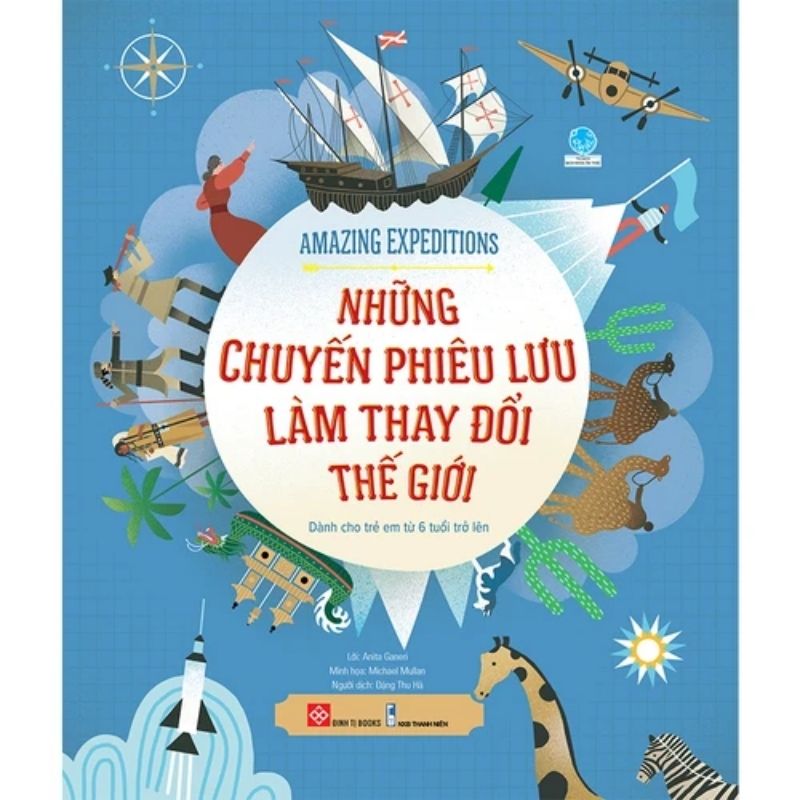amazing expeditions nhung chuyen phieu luu lam thay doi the gioi - Tuyển Chọn Sách Hay