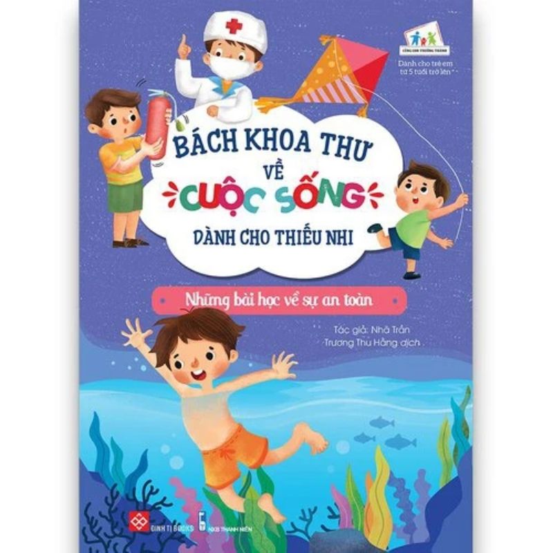 bach khoa thu ve cuoc song danh cho thieu nhi nhung bai hoc ve su an toan - Vinakitchen
