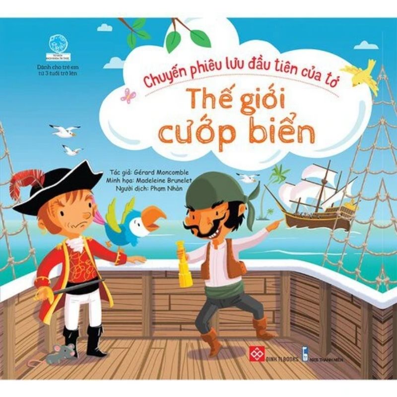 Sách Chuyến phiêu lưu đầu tiên của tớ - Thế giới cướp biển 1 - Tuyển Chọn Sách Hay Sách Chuyến phiêu lưu đầu tiên của tớ - Thế giới cướp biển