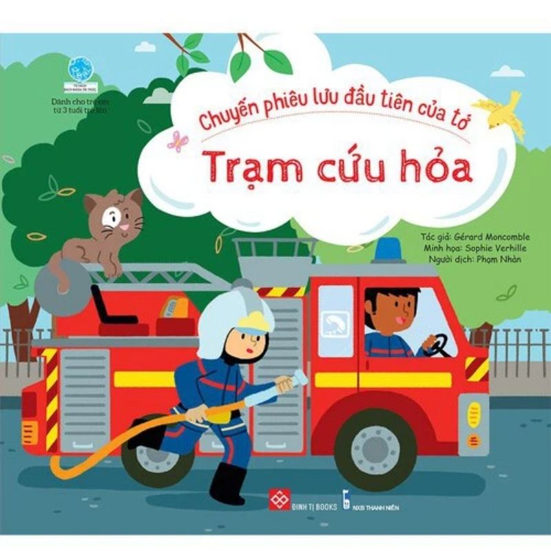 Sách Chuyến phiêu lưu đầu tiên của tớ - Trạm cứu hỏa 1 - Tuyển Chọn Sách Hay Sách Chuyến phiêu lưu đầu tiên của tớ - Trạm cứu hỏa