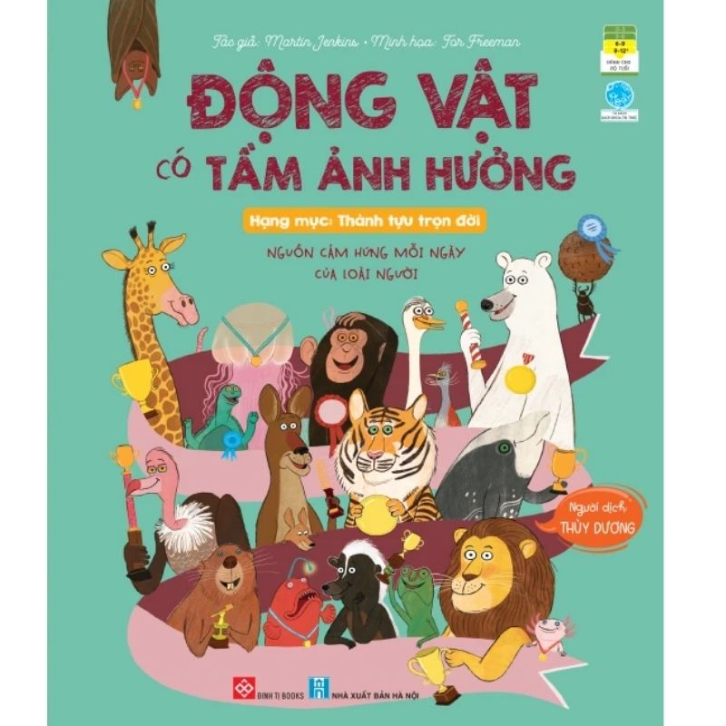 Động vật có tầm ảnh hưởng – Hạng mục: Thành tựu trọn đời – Nguồn cảm hứng mỗi ngày của loài người