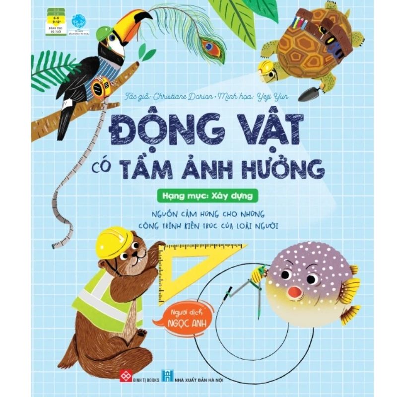 Động vật có tầm ảnh hưởng – Hạng mục: Xây dựng – Nguồn cảm hứng cho những công trình kiến trúc của loài người