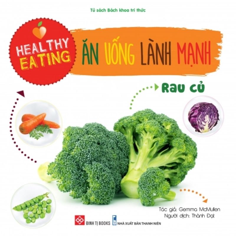 Sách Healthy eating – Ăn uống lành mạnh – Rau củ
