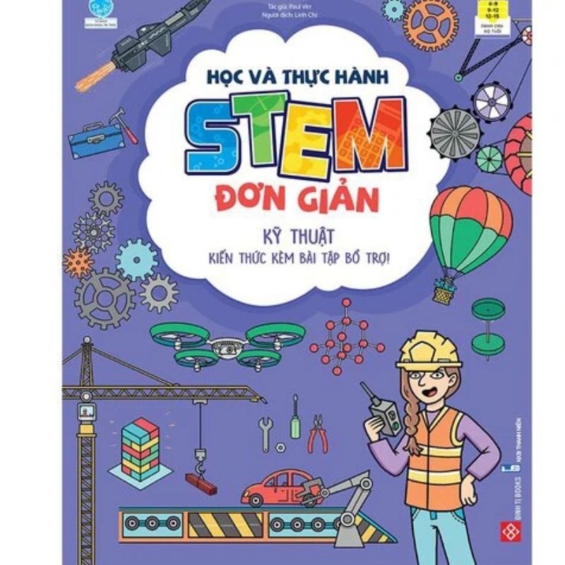 Sách Học và thực hành STEM đơn giản – Kỹ thuật – Kiến thức kèm bài tập bổ trợ!