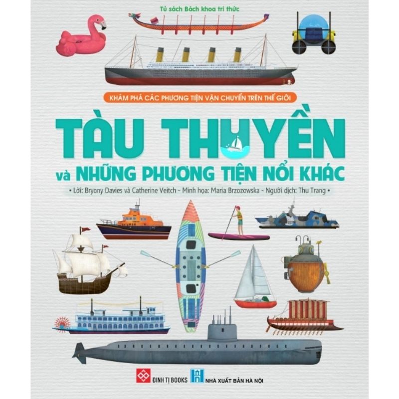 Sách Khám phá các phương tiện vận chuyển trên thế giới – Tàu thuyền và những phương tiện nổi khác