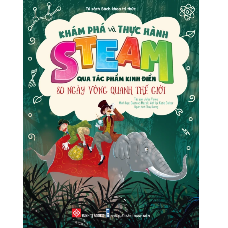 kham-pha-va-thuc-hanh-steam-qua-tac-pham-kinh-dien---80-ngay-vong-quanh-the-gioi kham pha va thuc hanh steam qua tac pham kinh dien 80 ngay vong quanh the gioi - Tuyển Chọn Sách Hay