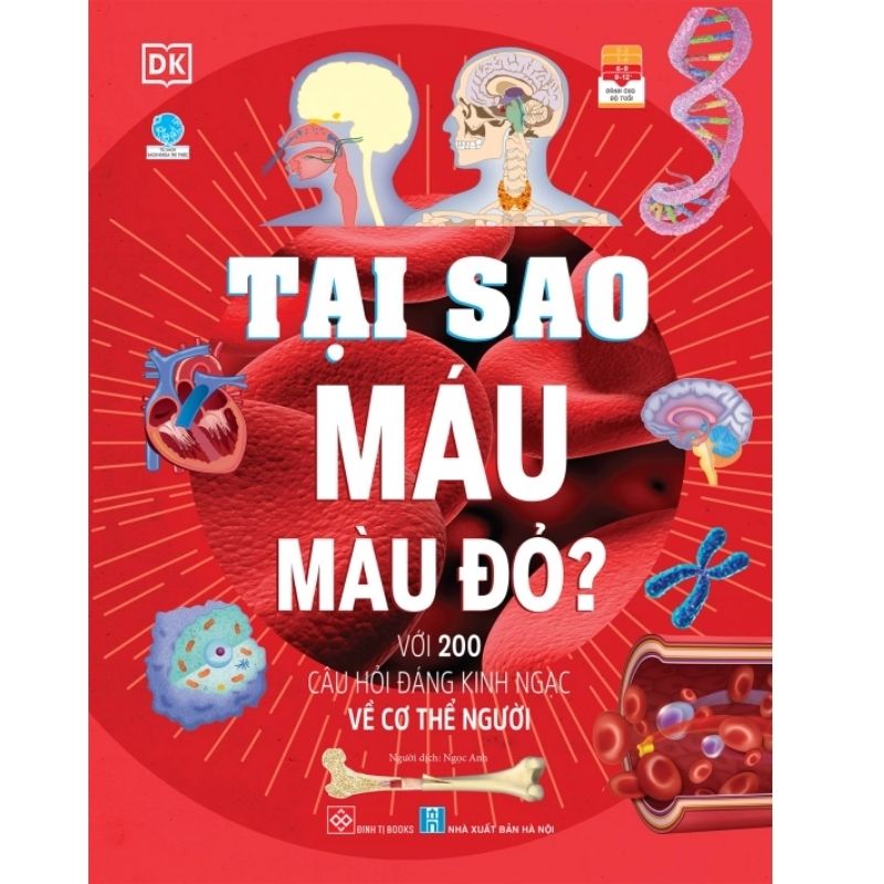 Tại sao máu màu đỏ? Với 200 câu hỏi đáng kinh ngạc về cơ thể người