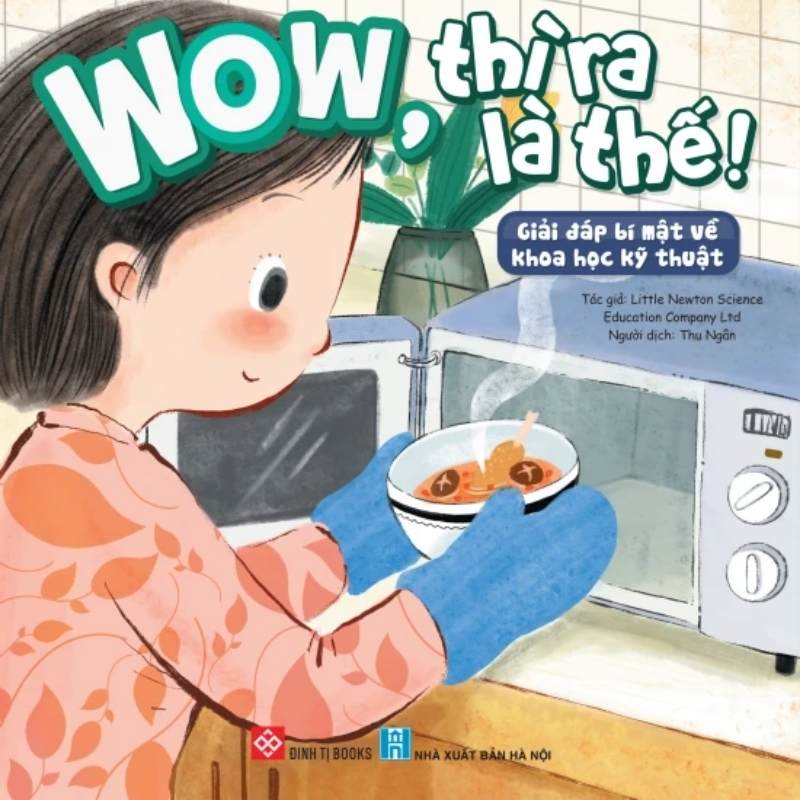 wow thi ra la the giai dap bi mat ve khoa hoc ky thuat - Tuyển Chọn Sách Hay