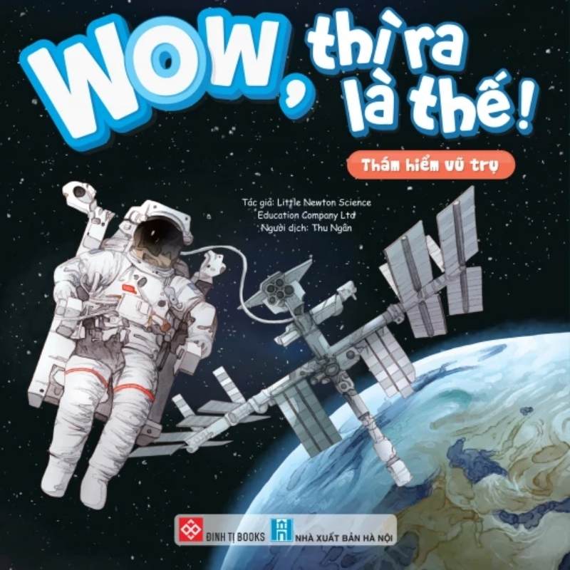 Sách Wow thì ra là thế! Thám hiểm vũ trụ