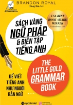 Sách Vàng Ngữ Pháp Và Biên Tập Tiếng Anh (Tái Bản 2018)