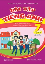 Bài Tập Tiếng Anh Lớp 7 – Tập 2 (Có Đáp Án) ( Mai Lan Hương ) – Chương Trình Mới
