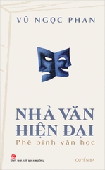 Nhà văn hiện đại – Phê bình văn học – Quyển ba