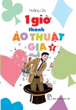 1 Giờ Thành Ảo Thuật Gia 07