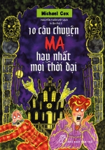 10 Câu Chuyện Ma Hay Nhất Mọi Thời Đại