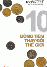 10 Đồng Tiền Thay Đổi Thế Giới