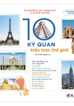 10 Kỳ Quan Kiến Trúc Thế Giới