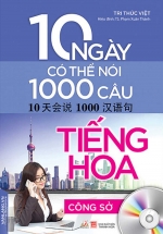 10 Ngày Có Thể Nói 1000 Câu Tiếng Hoa Công Sở (Kèm CD)