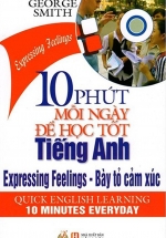 10 Phút Mỗi Ngày Để Học Tốt Tiếng Anh – Bày Tỏ Cảm Xúc