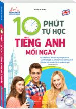 10 Phút Tự Học Tiếng Anh Mỗi Ngày (Kèm CD)