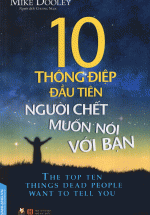 10 Thông Điệp Đầu Tiên Người Chết Muốn Nói Với Bạn