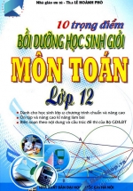 10 trong diem toan 12 L - Tuyển Chọn Sách Hay