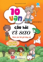 10 Vạn Câu Hỏi Vì Sao – Khám Phá Thế Giới Động Vật – Chạy Trên Mặt Đất 2