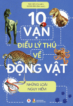 10 Vạn Điều Lý Thú Về Động Vật – Những Loài Nguy Hiểm