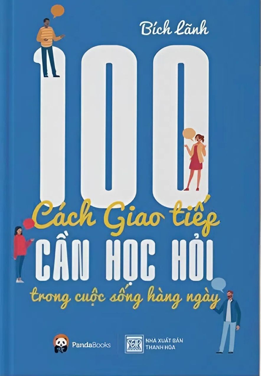 100 Cách Giao Tiếp Cần Học Hỏi Trong Cuộc Sống Hàng Ngày