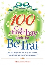 100 Câu Chuyện Hay Dành Cho Bé Trai