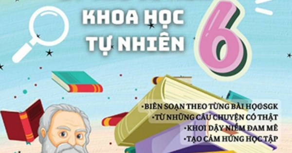 100 Câu Chuyện Lý Thú Về Môn Khoa Học Tự Nhiên 6