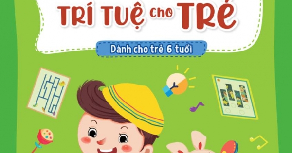 100 Câu Hỏi Phát Triển Trí Tuệ Cho Trẻ – Dành Cho Trẻ 6 Tuổi