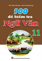 100 Đề Kiểm Tra Ngữ Văn 11