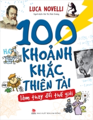 100 khoanh khac thien tai bia tb7 xin bm 9e37cb1802ea4bfcb187058ef832acd9 - Tuyển Chọn Sách Hay