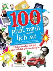 100 phat minh lam nen ls e011382537a04933ab32c8fe516062b9 - Tuyển Chọn Sách Hay