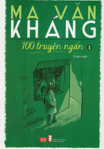 100 Truyện Ngắn Ma Văn Kháng – Tập 1