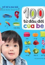 100 Từ Đầu Đời Của Bé – Đồ Vật & Rau Củ