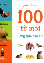Làng Quê Của Em (Bộ Bé Học Tiếng Việt – 100 Từ Mới)