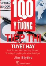 100 Ý Tưởng Tiếp Thị Tuyệt Hay