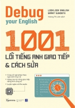 Debug Your English – 1001 Lỗi Tiếng Anh Giao Tiếp Và Cách Sửa