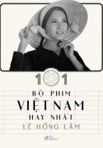 101 Bộ Phim Việt Nam Hay Nhất