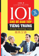 101 Chủ Đề Giao Tiếp Tiếng Trung Trong Thương Mại